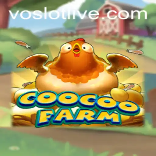 CooCooFarm: A Fascinating Adventure into the World of VOSLOT