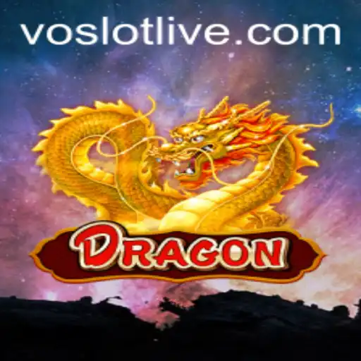 Explore the Thrilling World of Dragon with VOSLOT