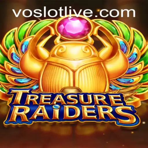 Exploring the Exciting World of TREASURERAIDERS: Unveiling the Adventure with VOSLOT